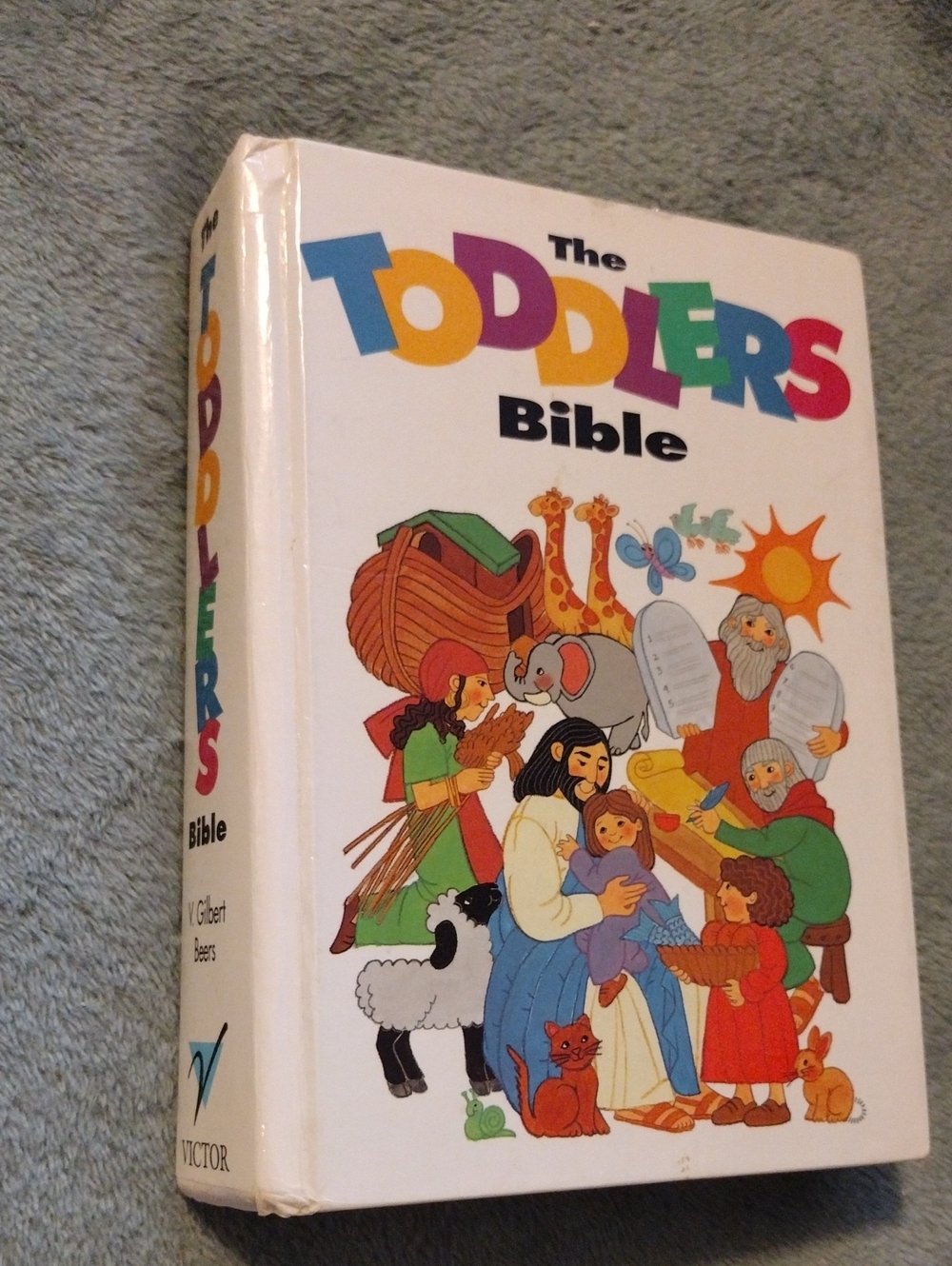 The Toddlers Bible By V. Gilbert -1992 Hardcover